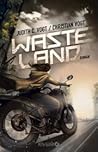 Wasteland by Judith C. Vogt