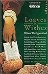 LOAVES & WISHES:WRITERS WRITING ON FOOD