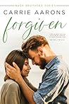 Forgiven by Carrie Aarons