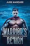A Warrior's Return (The Royal Houses of Sea and Snow #3)