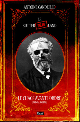 ButterPolarLand : Le chaos avant l'ordre
