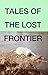 Tales of the Lost Frontier