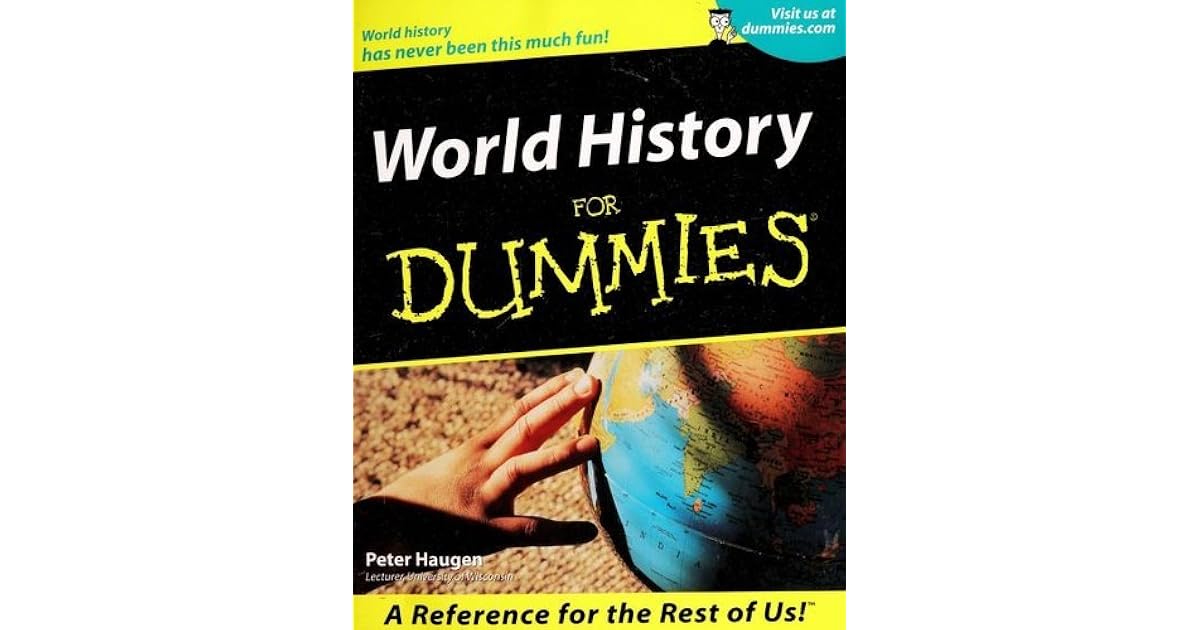 World History For Dummies by Peter Haugen