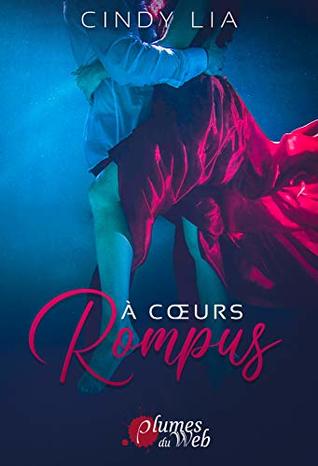 À coeurs rompus (French Edition)