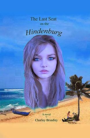 The Last Seat on the Hindenburg (Kindle Edition)