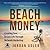 Beach Money by Jordan Adler