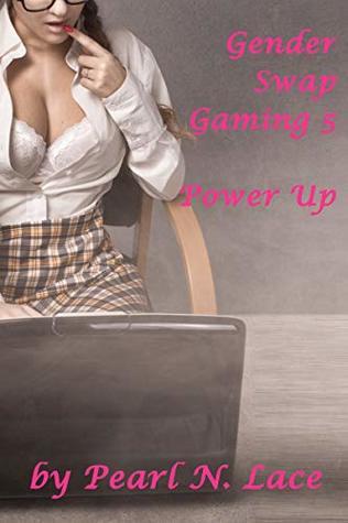Gender Swap Gaming 5 — Power Up: Satire Parody (Kindle Edition)