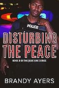 Disturbing the Peace