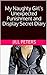 My Naughty Girl’s Unexpected Punishment and Display Secret Diary by Jill Peters