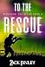 To the Rescue (Surviving th...