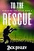 To the Rescue