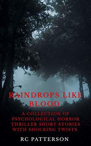 Raindrops Like Blood (Kindle Edition)