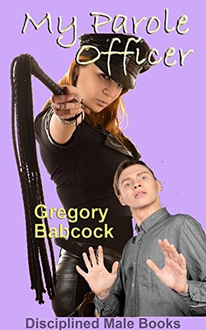 My Parole Officer (Kindle Edition)