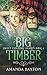 Big Timber (Sweet Country H...