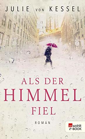 Als der Himmel fiel (German Edition)
