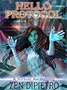 Hello Protocol for Dead Girls by Zen DiPietro