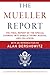 The Mueller Report: The Final Report of the Special Counsel into Donald Trump, Russia, and Collusion