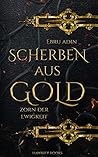 Scherben aus Gold - Zorn der Ewigkeit