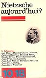 Nietzsche aujourd'hui ? 1. Intensités