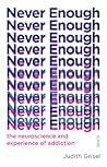 Never Enough: the...