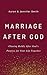 Marriage After God: Chasing Boldly After God's Purpose for Your Life Together
