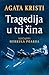 Tragedija u tri čina by Agatha Christie