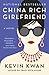 China Rich Girlfriend (Crazy Rich Asians, #2)