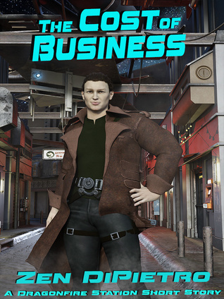 The Cost of Business (A Dragonfire Station Short Story)