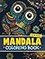 Mandala Coloring Book For Kids by Mandy Klein