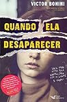 Quando Ela Desaparecer by Vicdostor Bonini