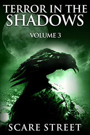 Terror in the Shadows: Volume 3 (Kindle Edition)