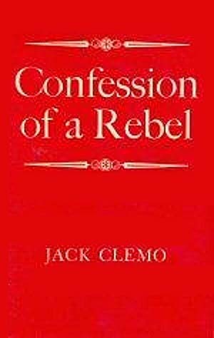 Confession of a Rebel