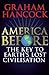 America Before: The Key to Earth's Lost Civilization