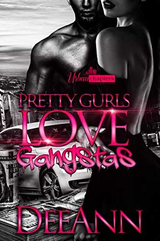 Pretty Gurls Love Gangstas (Kindle Edition)