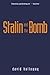 Stalin and the Bomb