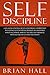 Self-Discipline: Gain more ...