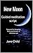 New Moon: Guided meditation script