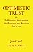 OPTIMISTIC TRUST by Jim Croft