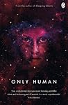 Only Human by Sylvain Neuvel