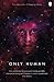 Only Human (Themis Files, #3)