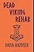 Dead Viking Rehab