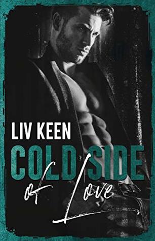 Cold Side of Love (Wild Tigers, #2)