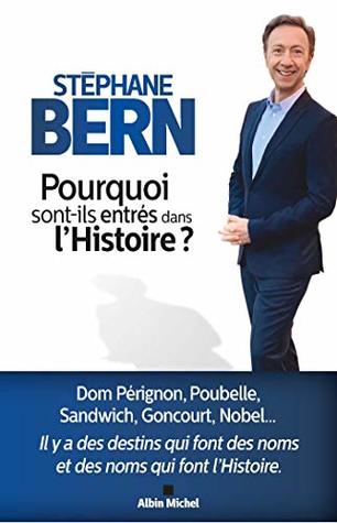 Pourquoi sont-ils entrés dans l'histoire ? (Kindle Edition)