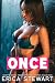 Once: Daddy's Erotic Taboo Sex Short Stories Collection