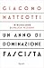 Un anno di dominazione fascista (Italian Edition)