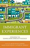 Immigrant Experiences: Expanding the School-Home-Community Dialogue