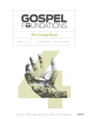 Gospel Foundations - Volume 4 - Bible Study Book: The Coming Rescue (The Gospel Project)