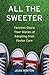 All the Sweeter: Families S...