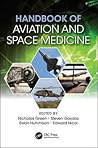 Handbook of Aviation and Space Medicine: First Edition