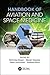 Handbook of Aviation and Space Medicine: First Edition